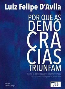 Livro Por que as democracias triunfam: como as democracia...