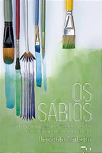 Livro Os sábios: Sidarta convida Sócrates, Zoroastro, Lao...