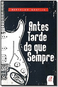 Livro Antes Tarde Do Que Sempre