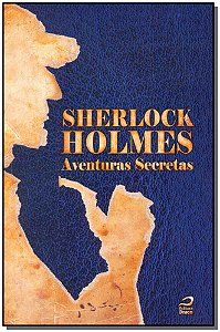 Livro Sherlock Holmes - Aventuras Secretas