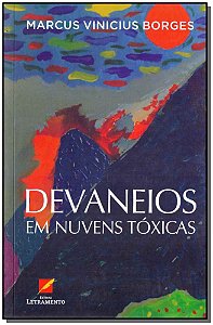Livro Devaneios Em Nuvens Tóxicas