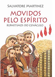 Livro Movidos pelo espiríto: Repartimos do cenáculo