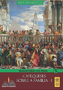 Livro Catequese sobre a família (Volume 1)