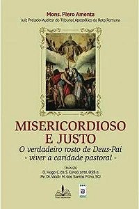 Livro Misericordioso e justo: o verdadeiro rosto de deus-...