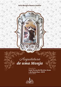 Livro Arquitetura de uma monja: biografia de irmã teresa ...