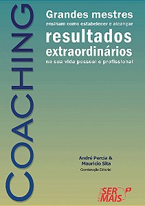 Livro Coaching: grandes mestres ensinam como estabelecer ...