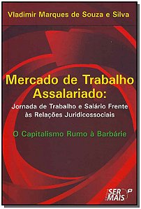 Livro Mercado de trabalho assalariado: jornada de trabalh...