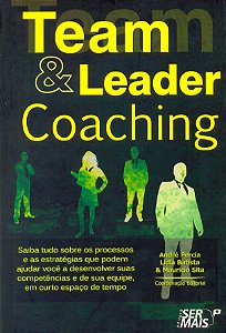 Livro Team & leader coaching: saiba tudo sobre os process...