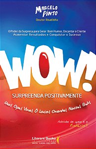 Livro Wow! Surpreenda positivamente: o poder da surpresa ...