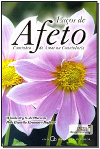 Livro Laços de afeto: Caminhos do amor na convivência