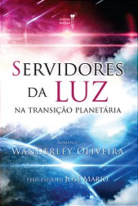 Livro Servidores da luz: Na transição planetária