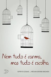 Livro Nem tudo é carma, mas tudo é escolha