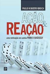 Livro Ação e reação: uma motivação em cadeia para o suces...
