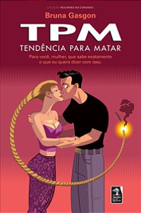 Livro Tpm - tendência para matar: para você, mulher, que sabe e...
