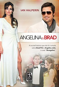 Livro Angelina & Brad: a incrível história que não foi contada ...