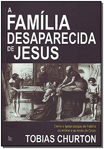 Livro A Familia Desaparecida De Jesus