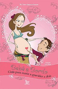 Livro Bebê a bordo - guia para curtir a gravidez a dois