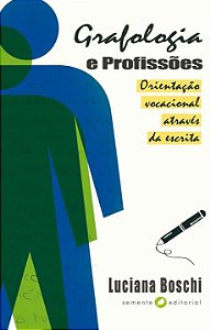 Livro Grafologia e profissões: orientação vocacional atra...
