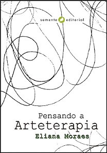 Livro Pensando a Arteterapia (Volume 1)