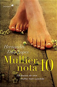 Livro Mulher nota 10: Os passos de uma mulher bem sucedid...