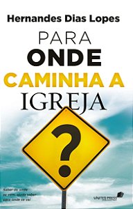 Livro Para onde caminha a Igreja?: Saber de onde se vem, ...