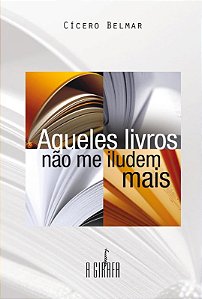 Livro Aqueles livros não me iludem mais