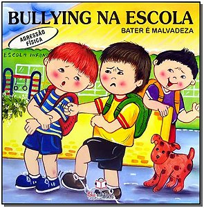 Livro Bullying Na Escola - Agressão Física