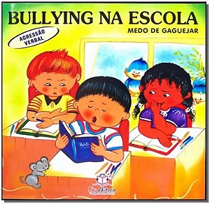 Livro Bullying Na Escola - Agressão Verbal