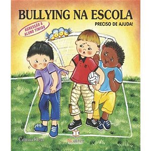 Livro Bullying Na Escola - Agressão Ao Tímido