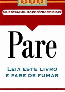 Livro Pare: Leia este livro e pare de fumar