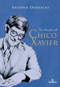 Livro Nas bênçãos de Chico Xavier