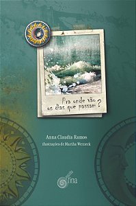 Livro Pra onde vão os dias que passam?