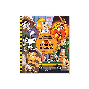 Livro Loura Do Banheiro E Mais 10 Lendas Urbanas