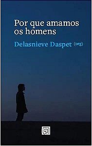 Livro Por que amamos os homens