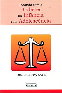 Livro Lidando com o diabetes na infância e na adolescênci...