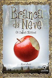 Livro Branca de neve: Os contos clássicos