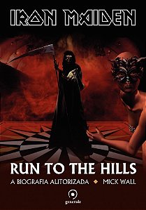 Livro Iron Maiden: Run to the hills - A biografia autoriz...