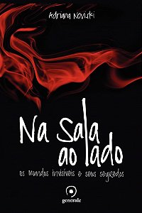 Livro Na sala ao lado: Os mundos invisíveis