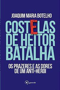 Livro Costelas de Heitor Batalha: Os prazeres e as dores ...