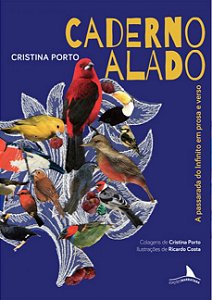 Livro Caderno alado: a passarada do Infinito em prosa e verso