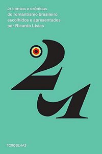 Livro 21 contos e crônicas do romantismo brasileiro escol...