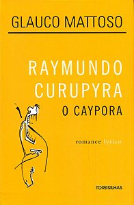 Livro Raymundo Curupyra, O Caypora