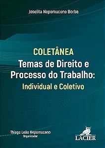 Livro Coletânea: Temas De Direito E Processo Do Trabalho:...