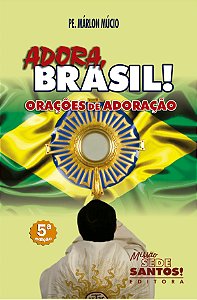 Livro Adora, Brasil! - Orações de adoração