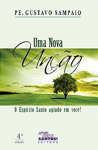 Livro Uma nova unção - O Espírito Santo agindo em você!