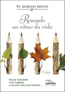 Livro Rezando ao ritmo da vida: Vivendo ao ritmo da oraçã...