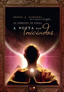 Livro Os símbolos de força: A volta dos iniciados