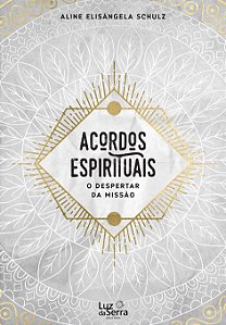 Livro Acordos espirituais: O despertar da missão