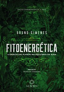 Livro Fitoenergética - Edição Comemorativa de 15 anos: A ...
