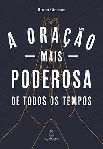 Livro A Oração mais Poderosa de Todos os Tempos